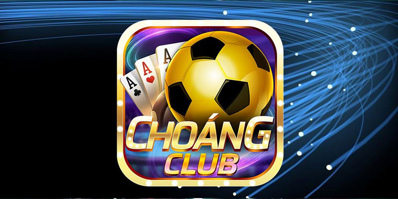 Choáng Club